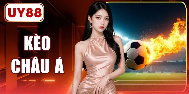 Kèo Châu Á (Asian Handicap) -  Hướng Dẫn Mẹo Cược Tại UY88