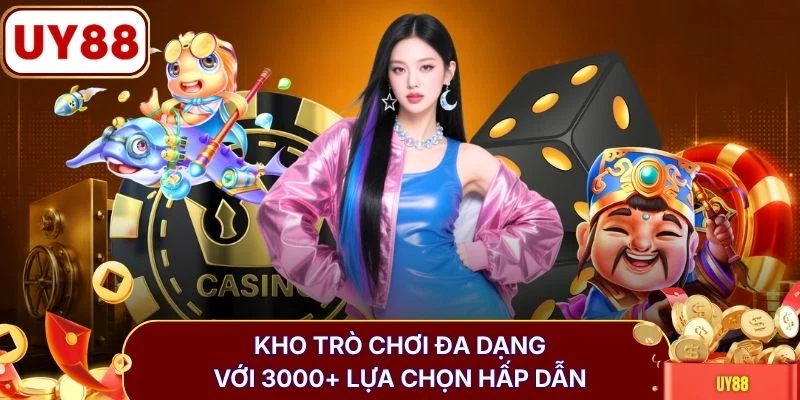 Trang Chủ 8 Kho trò chơi đa dạng với 3000+ lựa chọn hấp dẫn